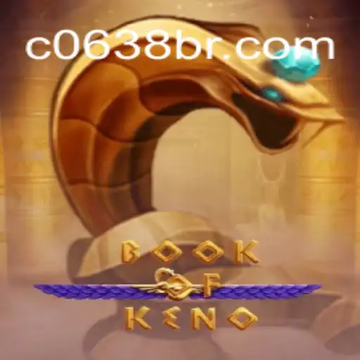 Exploring the Exciting World of BookOfKeno: The Premier Slot Game on C0638.com Oficial Slots Brasil #1